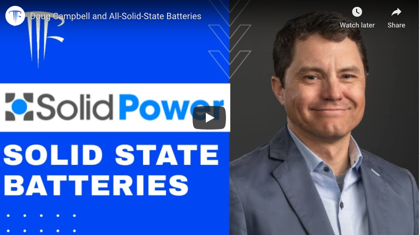 The Limiting Factor – Doug Campbell and All-Solid-State Batteries